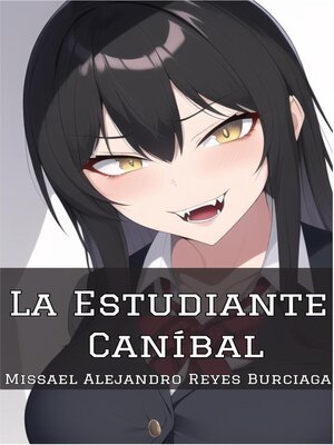 cover image of La Estudiante Caníbal